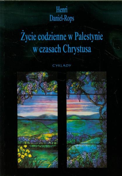 ŻYCIE CODZIENNE W PALESTYNIE W CZASACH CHRYSTUSA