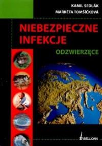 NIEBEZPIECZNE INFEKCJE ODZWIERZĘCE