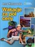 WAKACJE ZA PÓŁ CENY