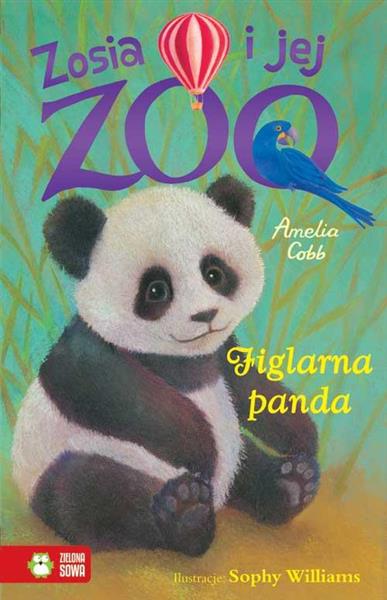 ZOSIA I JEJ ZOO FIGLARNA PANDA CZ.3