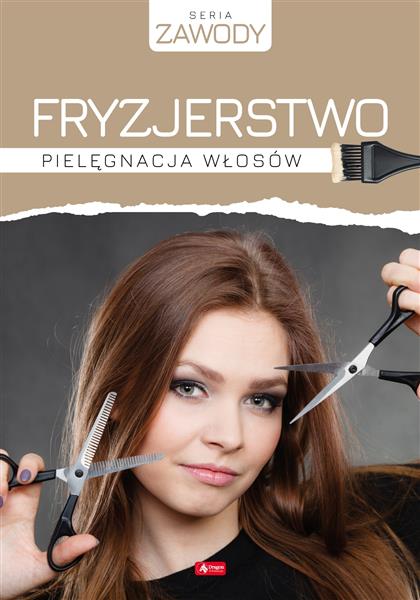 FRYZJERSTWO. PIELĘGNACJA WŁOSÓW 2020 TW