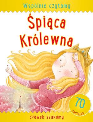 WSPÓLNIE CZYTAMY. ŚPIĄCA KRÓLEWNA