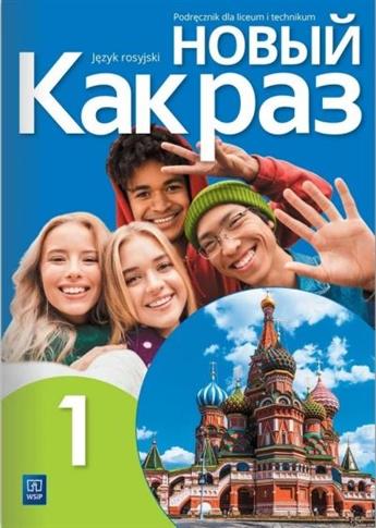 Nowyj Kak raz 1. Język rosyjski. Liceum i Techniku