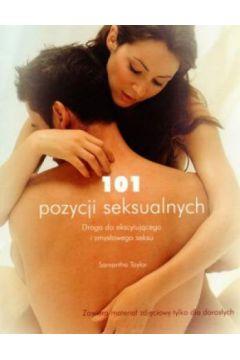 101 POZYCJI SEKSUALNYCH. DROGA DO EKSCYTUJĄCEGO