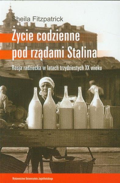 ŻYCIE CODZIENNE POD RZĄDAMI STALINA