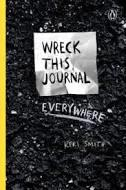 WRECK THIS JOURNAL EVERYWHERE