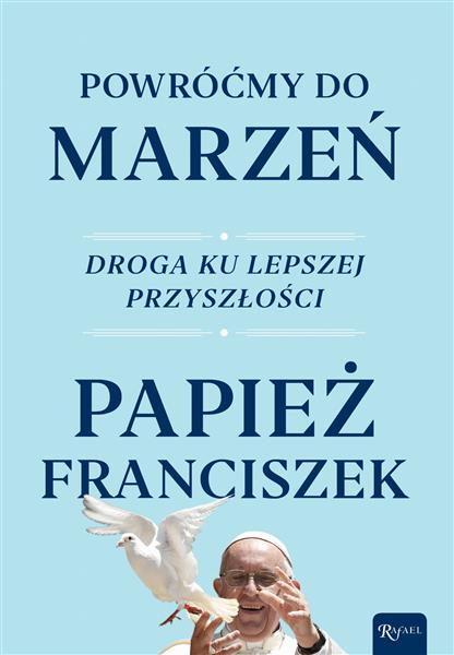 POWRÓĆMY DO MARZEŃ. DROGA KU LEPSZEJ PRZYSZŁOŚCI