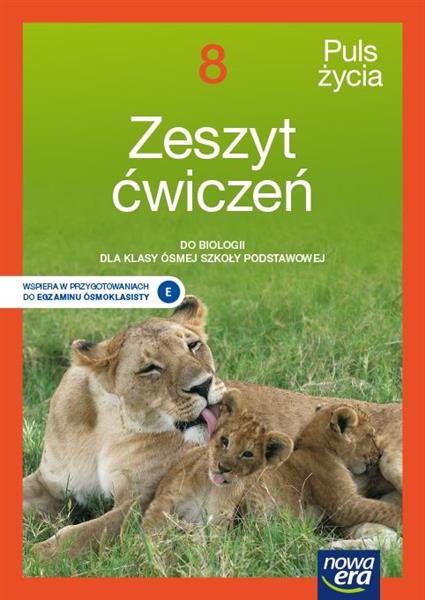 PULS ŻYCIA. BIOLOGIA. ZESZYT ĆWICZEŃ DLA KLASY 8 S
