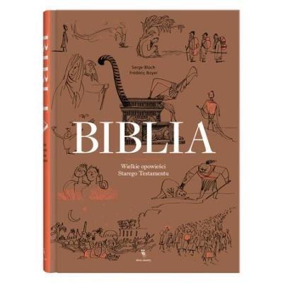 Biblia Wielkie opowieści Starego Testamentu