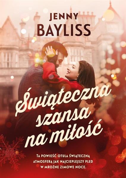ŚWIĄTECZNA SZANSA NA MIŁOŚĆ