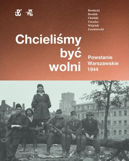 CHCIELIŚMY BYĆ WOLNI