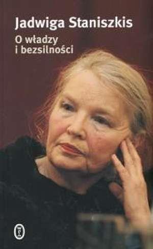 O WŁADZY I BEZSILNOŚCI.