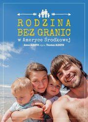 RODZINA BEZ GRANIC W AMERYCE ŚRODKOWEJ