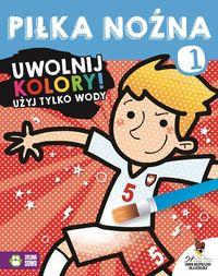 UWOLNIJ KOLORY. PIŁKA NOŻNA 1