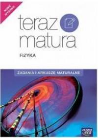 FIZYKA ZADANIA I ARKUSZE MATURALNE TERAZ