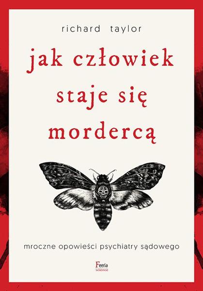 JAK CZŁOWIEK STAJE SIĘ MORDERCĄ