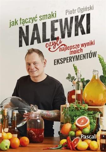 Nalewki, czyli najlepsze wyniki moich eksperymentó