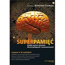 SUPERPAMIĘĆ. TRENING Z KEVINEM TRUDEAUSUPERPAMIĘĆ.