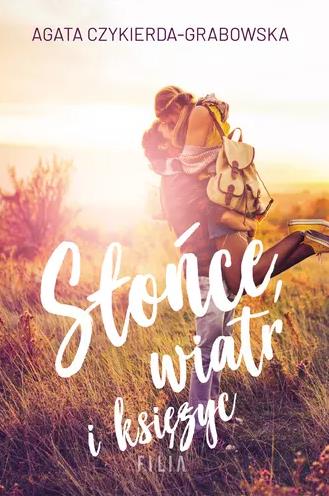 SŁOŃCE, WIATR I KSIĘŻYC