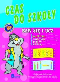BAW SIĘ I UCZ CZAS DO SZKOŁY