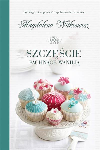 SZCZĘŚCIE PACHNĄCE WANILIĄ