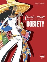 SAVOIR-VIVRE NOWOCZESNEJ KOBIETY