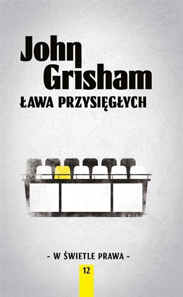 ŁAWA PRZYSIĘGŁYCH JOHN GRISHAM