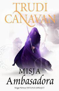 MISJA AMBASADORA TRYLOGIA ZDRAJCY KSIĘGA1