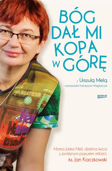 BÓG DAŁ MI KOPA W GÓRĘ
