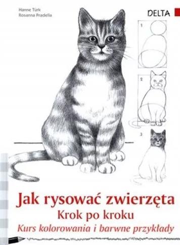 Jak rysować zwierzęta. Krok po kroku. Kurs