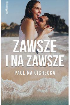 Zawsze i na zawsze. Kaprysy Losu. Tom 2
