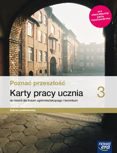 HISTORIA. POZNAĆ PRZESZŁOŚĆ. KARTY PRACY UCZNIA DL