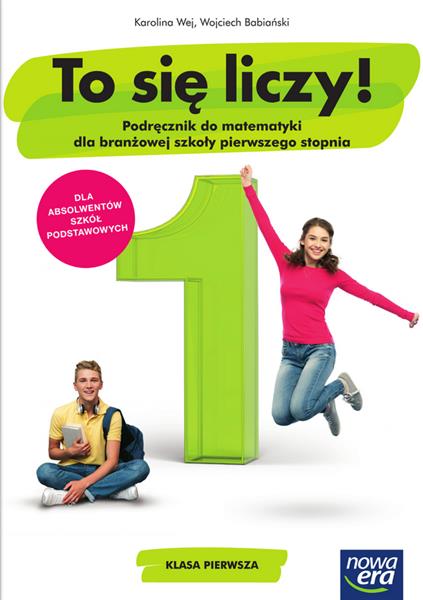 TO SIĘ LICZY! PODRĘCZNIK DO MATEMATYKI DLA BRANŻOW
