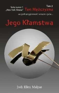 JEGO KŁAMSTWA. TEN MĘŻCZYZNA. TOM 2
