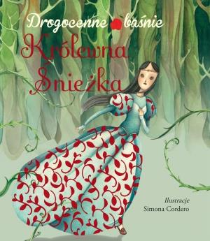 KRÓLEWNA ŚNIEŻKA. DROGOCENNE BAŚNIE