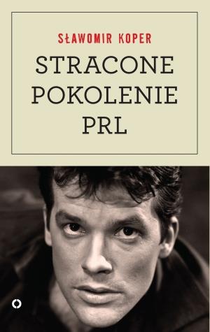 STRACONE POKOLENIE PRL
