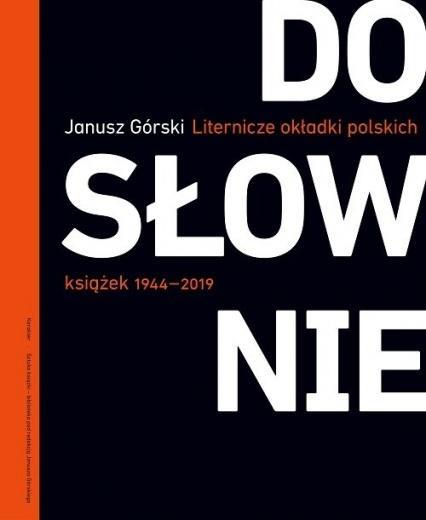 DOSŁOWNIE. LITERNICZE I TYPOGRAFICZNE OKŁADKI