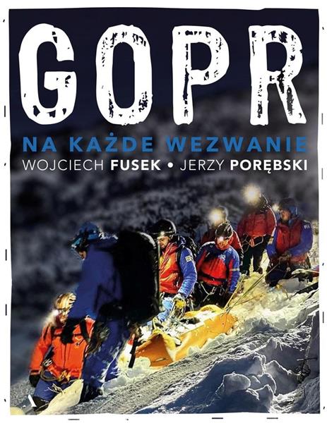 GOPR. NA KAŻDE WEZWANIE