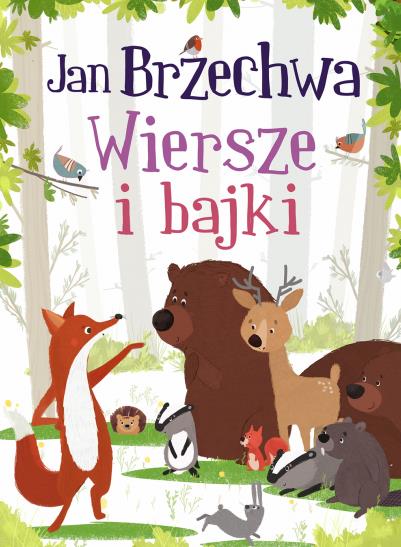 WIESZE I BAJKI. JAN BRZECHWA