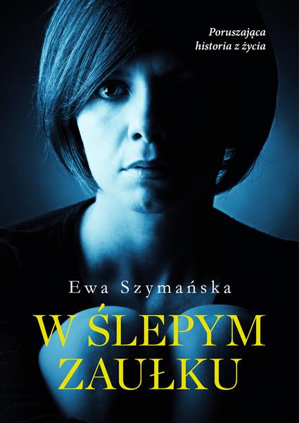 W ŚLEPYM ZAUŁKU