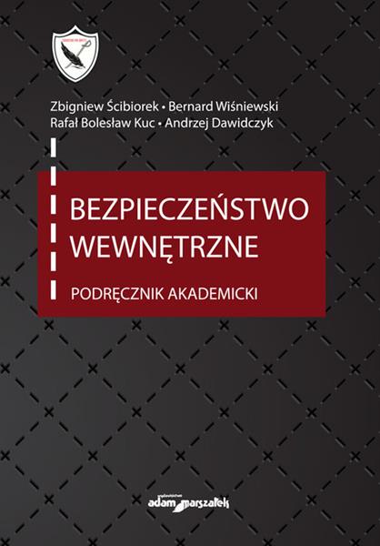 Bezpieczeństwo wewnętrzne. Podręcznik akademicki