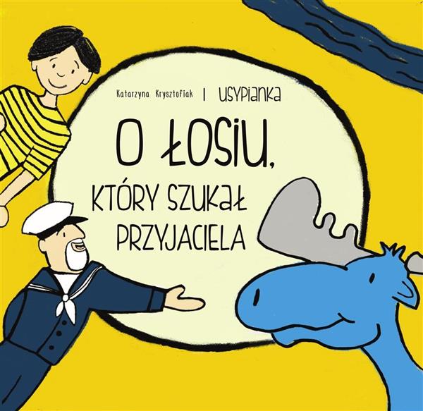 USYPIANKA 1. O ŁOSIU KTÓRY SZUKA PRZY