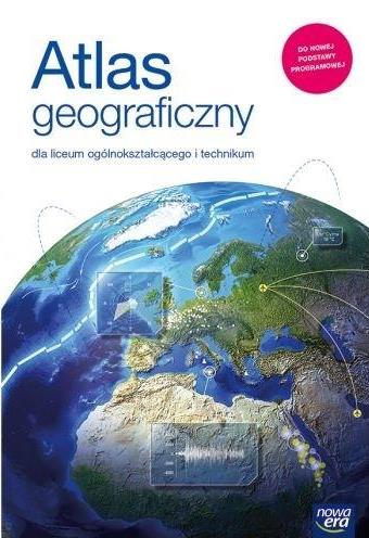 ATLAS GEOGRAFICZNY DLA LICEUM OGÓLNOKSZTAŁCĄCEGO I