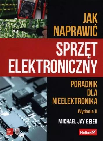 JAK NAPRAWIĆ SPRZĘT ELEKTRONICZNY