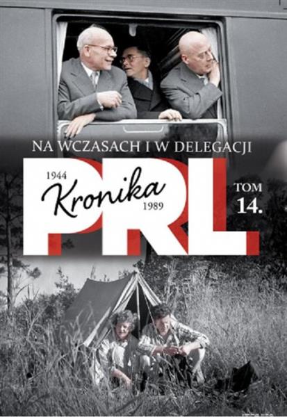 NA WCZASACH I W DELEGACJI