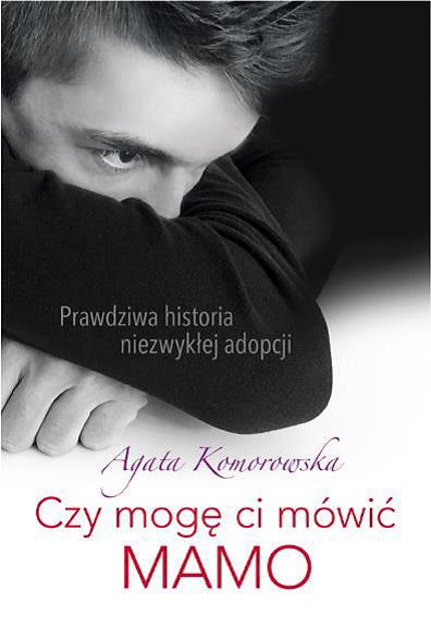 CZY MOGĘ MÓWIĆ CI MAMO