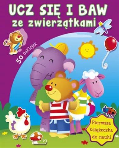 Ucz się i baw ze zwierzątkami. Pierwsza książeczka