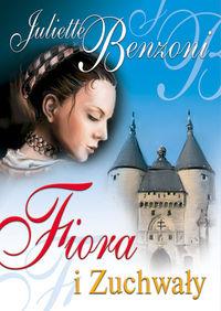 FIORA I ZUCHWAŁY