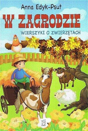 W ZAGRODZIE. WIERSZYKI O ZWIERZĘTACH