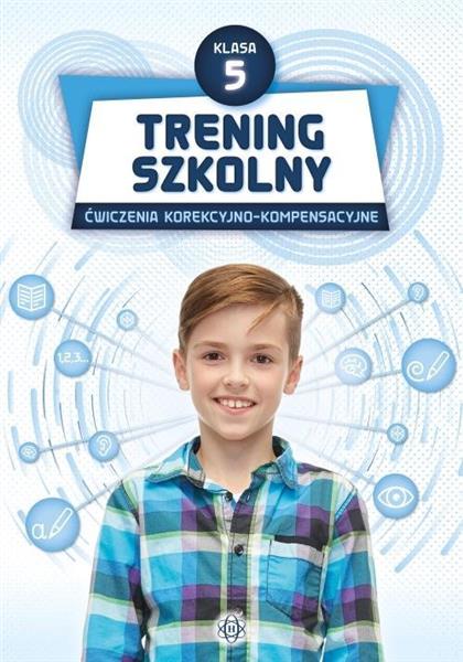 TRENING SZKOLNY. ĆWICZENIA KOREKCYJNO-KOMPENSACYJN
